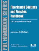 Fluorinated coatings and finishes handbook : the definitive user's guide and databook /