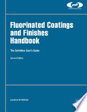 Fluorinated coatings and finishes handbook : the definitive user's guide /