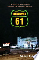 Highway 61 : a father-and-son journey through the middle of America /