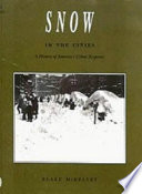 Snow in the cities : a history of America's urban response /