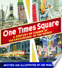 One Times Square : a century of change at the crossroads of the world /