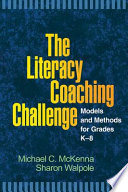 The literacy coaching challenge : models and methods for grades K-8 /