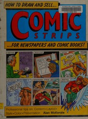 How to draw and sell-- comic strips-- for newspapers and comic books! /