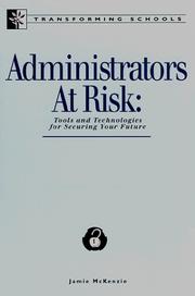 Administrators at risk : tools and technologies for securing your future /