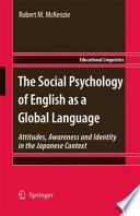The social psychology of English as a global language /