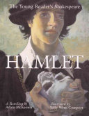 Hamlet : the young reader's Shakespeare : a retelling /