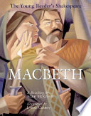 The young reader's Shakespeare : Macbeth : a retelling /
