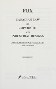 Fox Canadian law of copyright and industrial designs /