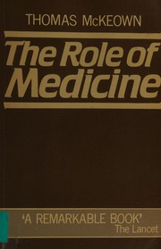 The role of medicine : dream, mirage, or nemesis? /