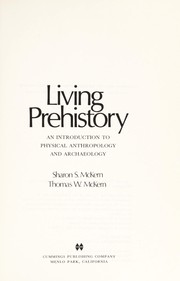 Living prehistory : an introduction to physical anthropology and archaeology /