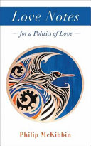 Love notes : for a politics of love /