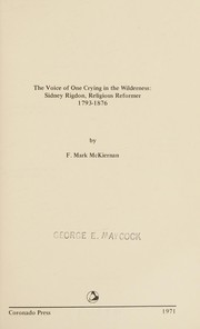 The voice of one crying in the wilderness : Sidney Rigdon, religious reformer, 1793-1876 /