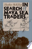 In search of Maya sea traders /