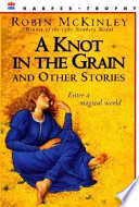 A knot in the grain and other stories /