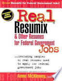 Real resumix & other resumes for Federal Government jobs : including samples of real resumes used to apply for Federal Government jobs /