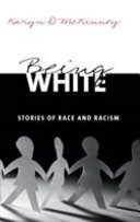 Being white : stories of race and racism /