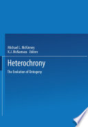 Heterochrony : the Evolution of Ontogeny /