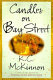 Candles on Bay Street : a novel /