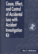 Cause, effect, and control of accidental loss with accident investigation kit /