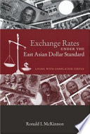 Exchange rates under the East Asian dollar standard : living with conflicted virtue /