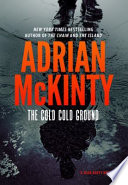 The cold cold ground : a Detective Sean Duffy novel /