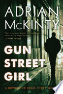 Gun street girl : a Detective Sean Duffy novel /