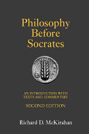 Philosophy before Socrates : an introduction with texts and commentary /