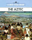 The Aztec /