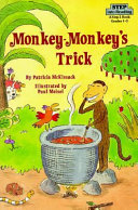 Monkey-Monkey's trick : based on an African folktale /