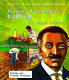 George Washington Carver : the peanut scientist /