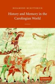 History and memory in the Carolingian world /