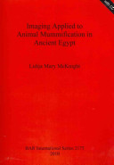 Imaging applied to animal mummification in ancient Egypt /