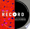 For the record : the life and work of Alex Steinweiss /