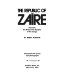 The Republic of Zaire (formerly the Democratic Republic of the Congo).