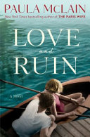 Love and ruin : a novel /