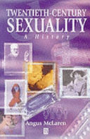 Twentieth-century sexuality : a history /