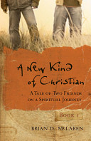 A new kind of Christian : a tale of two friends on a spiritual journey /