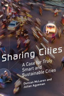 Sharing cities : a case for truly smart and sustainable cities /