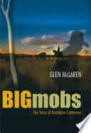 Big mobs : the story of Australian stockmen /