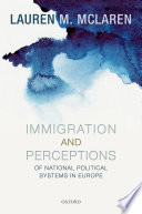 Immigration and perceptions of national political systems in Europe /