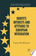 Identity, Interests and Attitudes to European Integration /