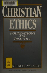 Christian ethics : foundations and practice /