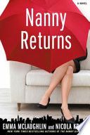 Nanny returns : a novel /