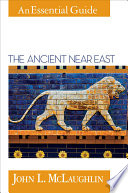 The ancient Near East : an essential guide /