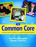 The common core : teaching students in grades 6-12 to meet the reading standards /