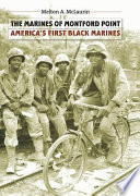 The Marines of Montford Point : America's first Black Marines /