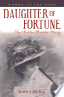 Daughter of fortune : the Bettie Brown story /