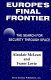 Europe's final frontier : the search for security through space /