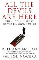 All the devils are here : the hidden history of the financial crisis /
