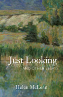 Just looking : and other essays /